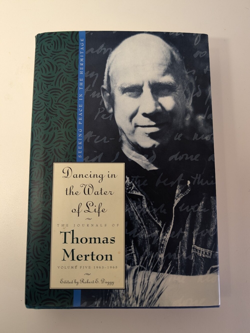 Dancing in the Water of Life (Journals Of Thomas Merton) HC 1997